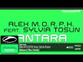 Alex MORPH feat. Sylvia Tosun - Antara (The ...