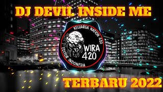 Download lagu DJ DEVIL INSIDE ME || DJ TIKTOK VIRAL TERBARU 2022 mp3