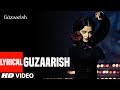 Lyrical Video Guzaarish Title Song Hrithik Roshan Aishwarya Rai Bachchan K K