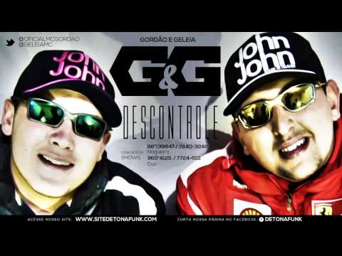 MC's Gordão e Geleia   Descontrole   Música nova 2013 DJ Marcelinho 2013