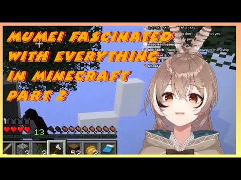Minecraft Madness with Cute Mumei - Part 2!! 👀