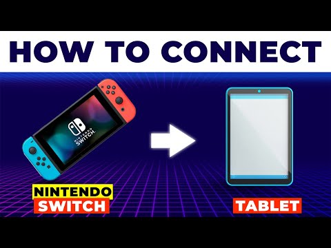 How To Connect Nintendo Switch To Tablet (How To Use Nintendo Switch With Tablet)