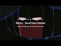 Skinny - Saudi Most Wanted (Slowed-بطيء)