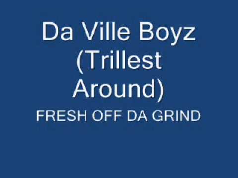 Da Ville Boyz (Trillest Around)