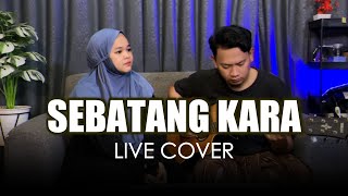 Download lagu SEBATANG KARA - NDIS (COVER) LIVE AKUSTIK mp3