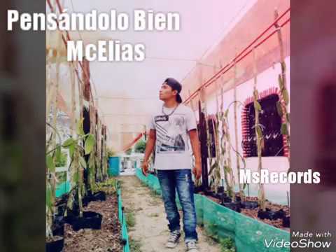 Pensándolo Bien - Mc Elias (MsRecords)