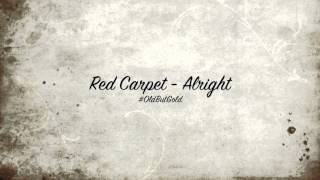 Red Carpet - Alright (Den H�trix & Raffa Remix) video