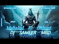 Mahakal Ki Gulami Dj Sameer Mbd Dj Mk Mbd Vol 1 Special Edm Remix 2k24