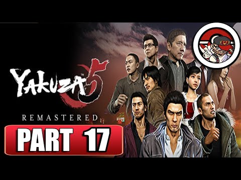 YAKUZA 5 REMASTERED - FULL Gameplay  Walkthrough  - PART 17 -  No commentary (XSX)
