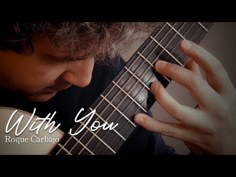With You by Roque Carbajo (Blaise Laflamme, Guitar)