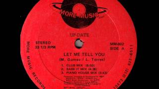 up-date let me tell you ( piano house mix)