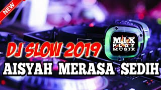 Download lagu DJ SLOW 2019 AISYAH MERASA SEDIH ( LAGI SENSI ) TERBARU mp3 Download lagu DJ SLOW 2019 AISYAH MERASA SEDIH ( LAGI SENSI ) TERBARU mp3