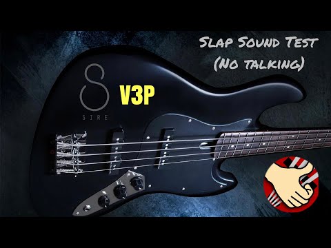 Sire V3P - SLAP sound test (no talking)
