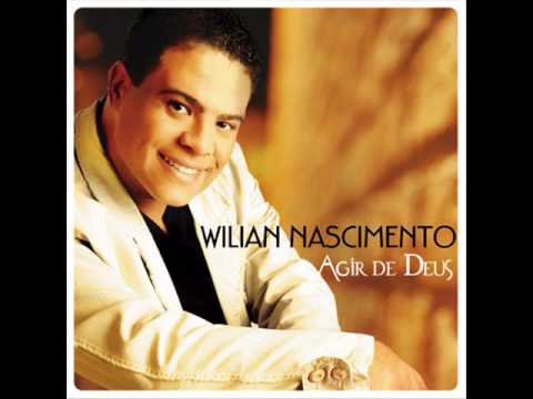Wilian Nascimento - Ele é Deus - CD Agir de Deus