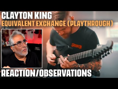 "Equivalent Exchange (Playthrough)" by Clayton King, Reaction/Observations by Musician/Producer