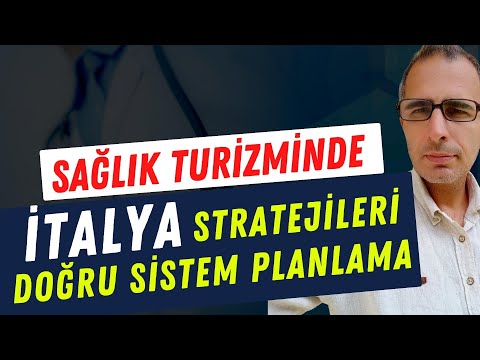 Sağlık Turi̇zmi̇nde İtalya Strateji̇leri̇ – Doğru Si̇stem Planlama
