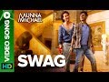 Swag - Video Song | Nawazuddin Siddiqui \u0026 Tiger Shroff | Pranaay \u0026 Brijesh Shandaliya mp3