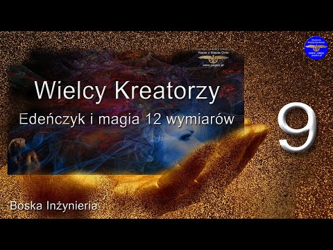 [POPKO TV] Wielcy Kreatorzy. Edeńczyk staje się aktywnym światłem. Cud ponownych narodzin.