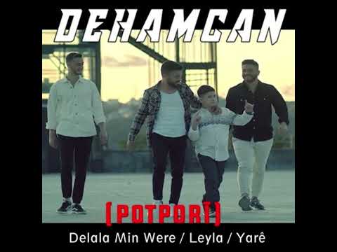 DEHAMCAN Delala Min Were / Leyla / Yaré