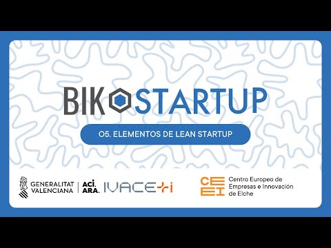 C�psula 5. Introducci�n al Lean Startup. Elementos de Lean Startup