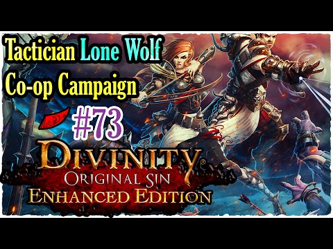 Divinity: Original Sin - InkEyes Let's Play Pt. 73 Coop Tactician Lone Wolf [Enhanced Edition]
