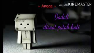 Download lagu DADALI - DISAAT PATAH HATI (cover lirik) mp3