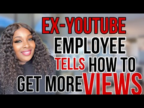 EX-YOUTUBE EMPLOYEE TELLS HOW TO GET MORE VIEWS ( on YouTube channel)