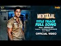 Mentaaal Full Title Song Yash Nussrat Keshab Dey Amlaan New Bengali Movie Song 2024