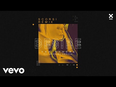 The Otherz, Gabriel Froede - Desire (Scorsi Remix) (Áudio Oficial)