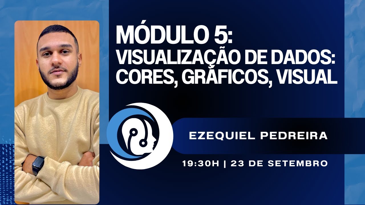 AULA 5 - VISUALIZAÇÃO DE DADOS: CORES, GRÁFICOS, VISUAL | BUSINESS INTELLIGENCE NA PRÁTICA [LABI]