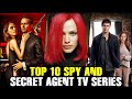 Top 10 Spy and Secret Agent TV Series