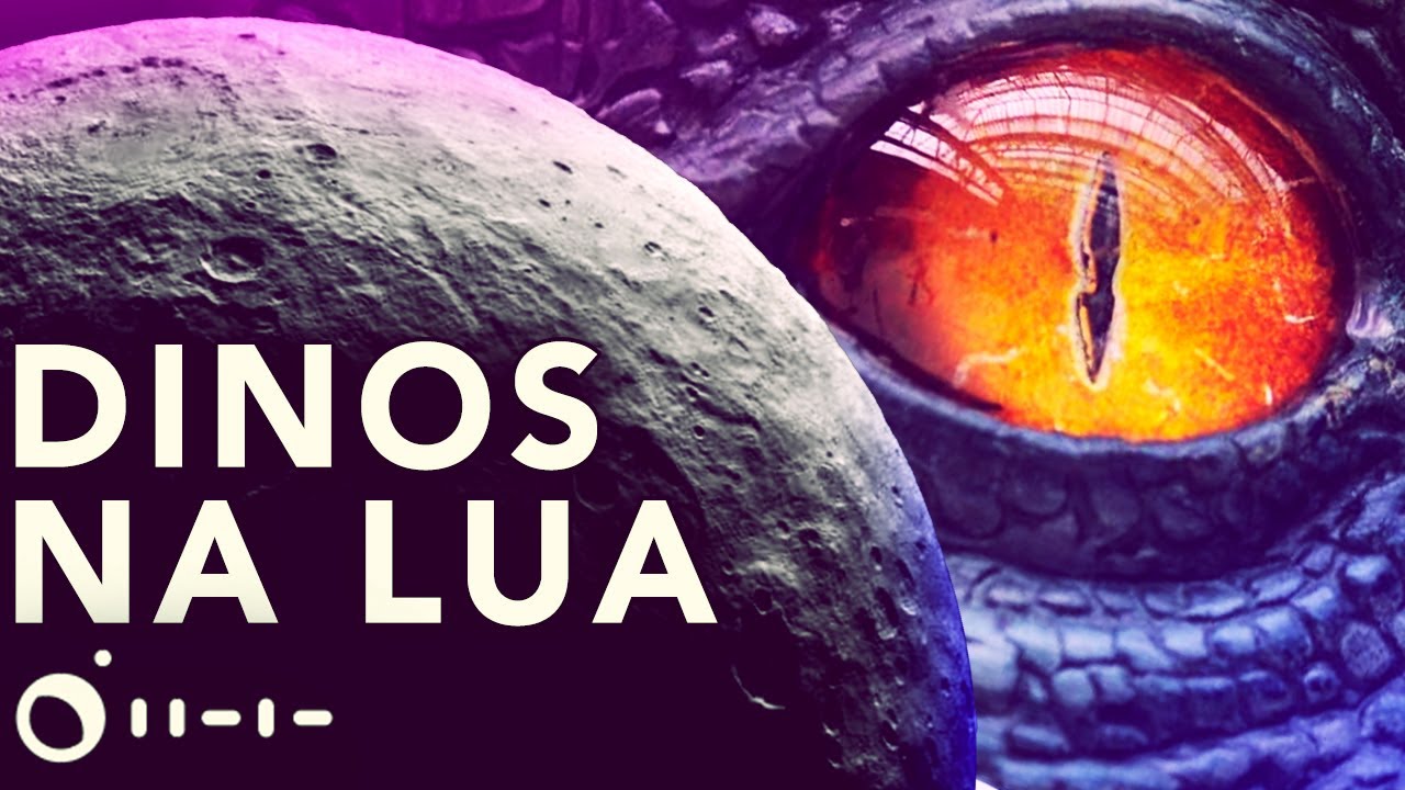 temos que ir à LUA pra reviver DINOSSAUROS