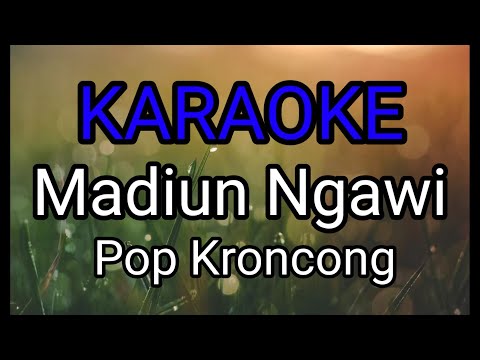 Madiun Ngawi Karaoke keroncong Version (Sony Jozs)