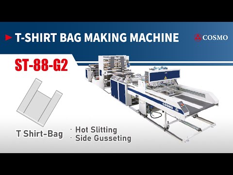 Double Lines T-Shirt Bags Making Machine：ST-88-G2 | COSMO - PRM Media Channel