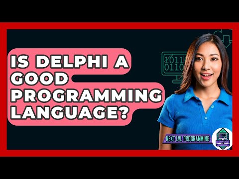 Is Delphi A Good Programming Language? - Next LVL Programming