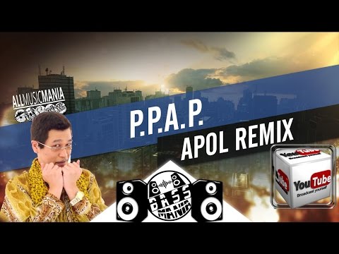 Pen Pineapple Apple Pen 'PPAP Song' Apol Remix [Bass Boosted]