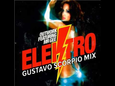 Outwork feat. Mr Gee - Elektro (Gustavo Scorpio Mix)