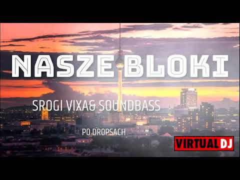 Starszy x Oesa - Nasze BlokiI (SROGI VIXA&SOUND BASS)#vixa #2022 #dj #drop #mix #soundbass #mashup