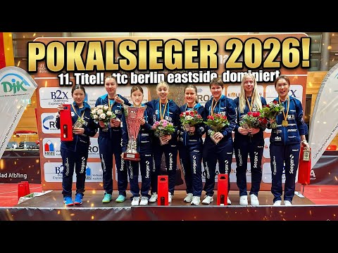 POKALSIEGER 2026 –TTC 1946 Weinheim vs. ttc berlin eastside  | Finale Re-Live