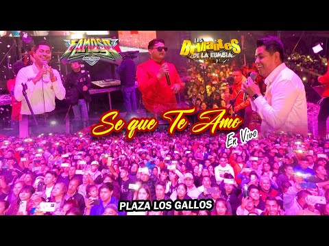 💖 SONIDO FAMOSO CANTANDO EN VIVO - SE QUE TE AMO - LOS BRILLANTES DE LA KUMBIA - PLAZA LOS GALLOS