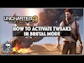 Uncharted 3: Drake's Deception Remastered - Activating Tweaks on Crushing and Brutal