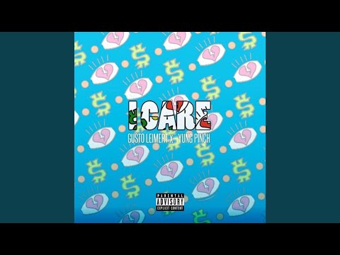I Care (feat. Yung Pinch)