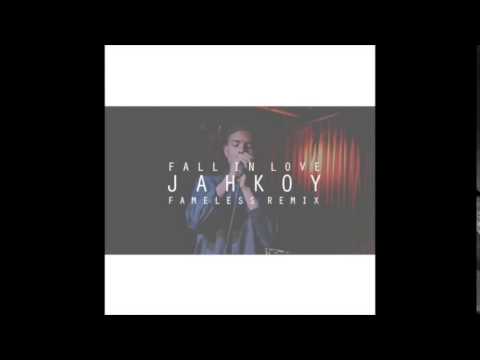 Jahkoy - Fall In Love (Fameless remix)