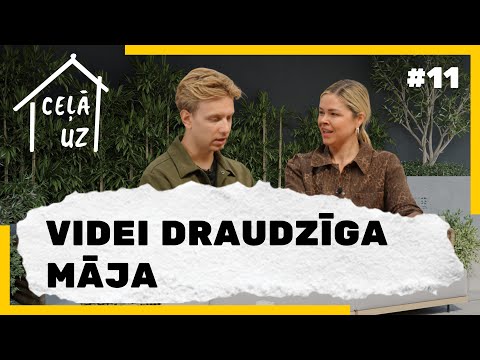 CEĻĀ UZ MĀJĀM #11 | VIDEI DRAUDZĪGA MĀJA