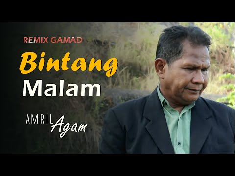 REMIX GAMAD  - BINTANG MALAM -  AMRIL AGAM @singogurun #laguviral