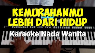 Download lagu KEMURAHANMU LEBIH DARI HIDUP ll Karaoke Nada Wanita #OkhyChannel mp3