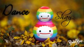 Dance - Shay [Lyrics]