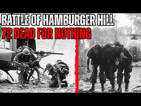 The Battle of Hamburger Hill: Rare Footage of 72 Americans Killed for an Abandoned Hill-Documentary