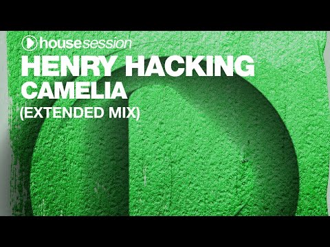 Henry Hacking - Camelia (Extended Mix)