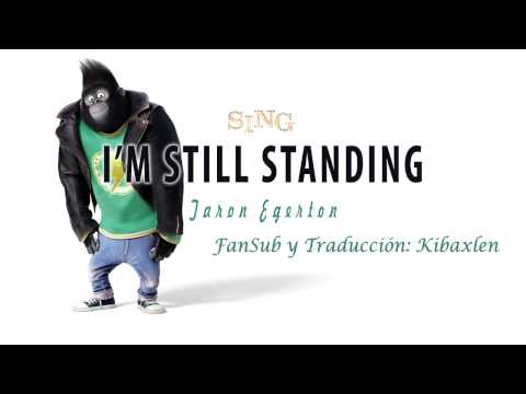 SING ~ Taron Egerton - I'm Still Standing (SING 2016 Soundtrack) Sub: Español + Inglés HD